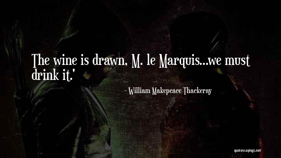 Thackeray Quotes By William Makepeace Thackeray