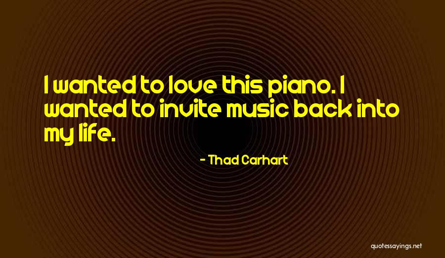 Thad Carhart Quotes 620776