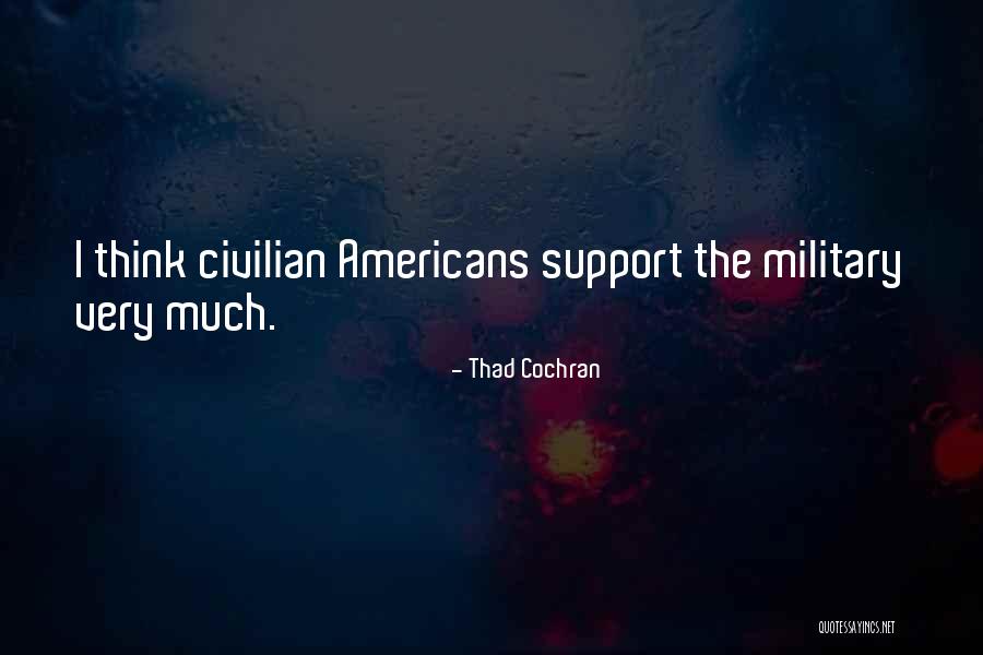 Thad Cochran Quotes 1307222 Thad Cochran Quotes 1307222