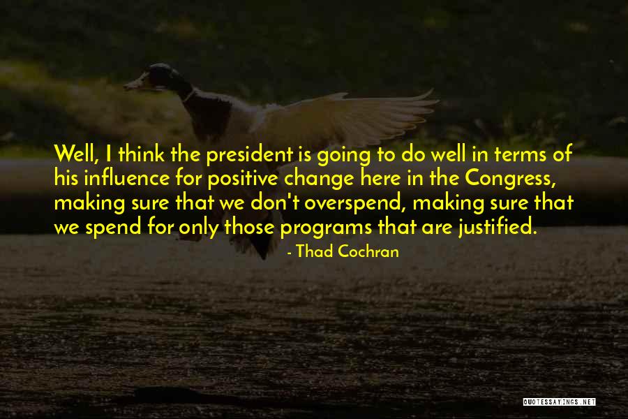 Thad Cochran Quotes 1770041