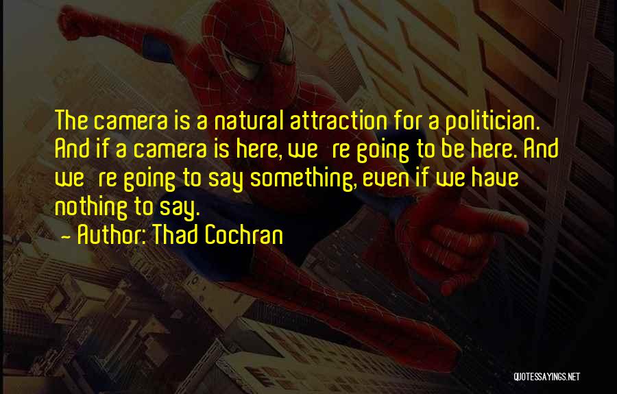 Thad Cochran Quotes 644951