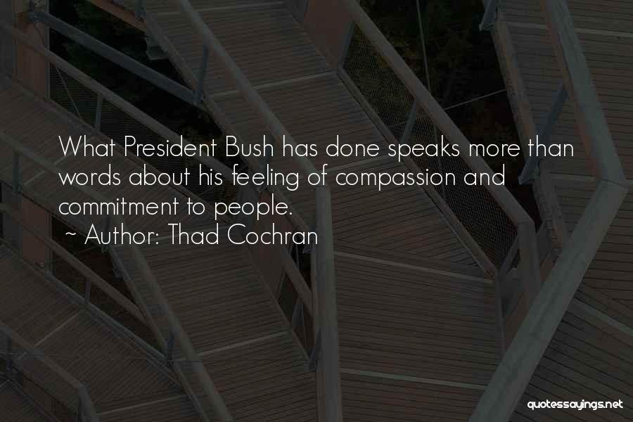 Thad Cochran Quotes 665648
