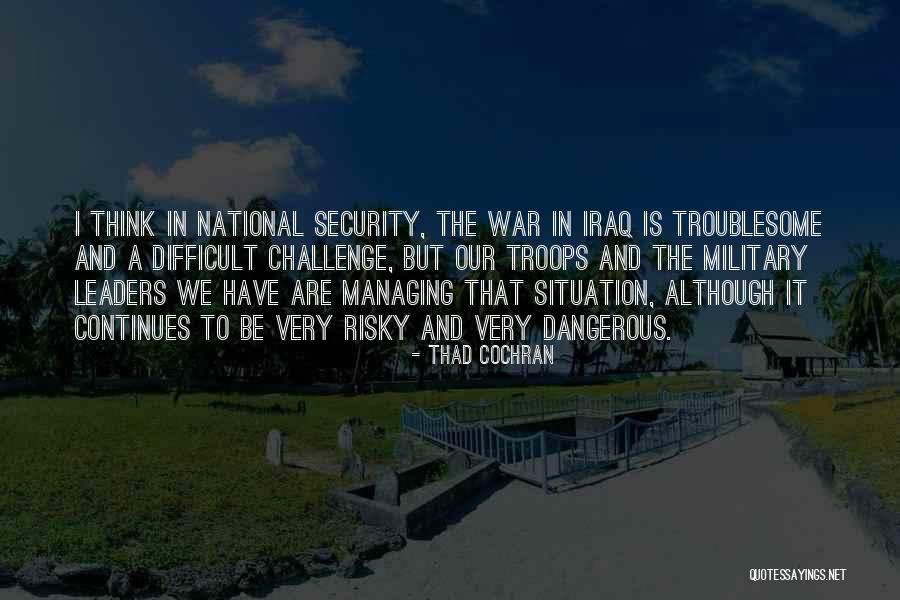 Thad Cochran Quotes 792346 Thad Cochran Quotes 792346
