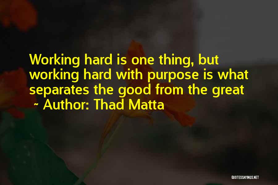 Thad Matta Quotes 1563853