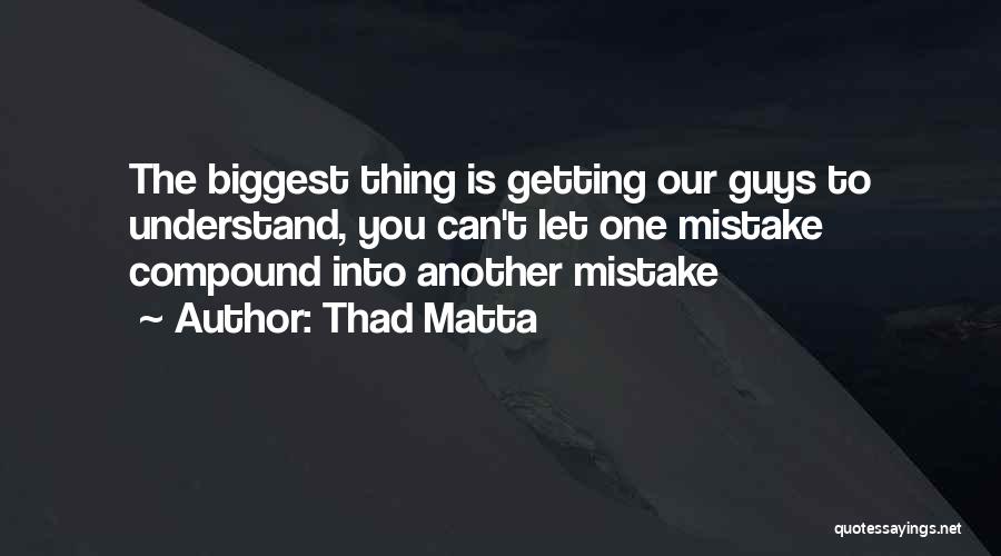 Thad Matta Quotes 2224246