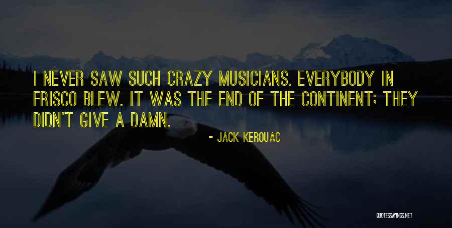 Thaddeus And Winnie Quotes By Jack Kerouac Thaddeus And Winnie Quotes By Jack Kerouac