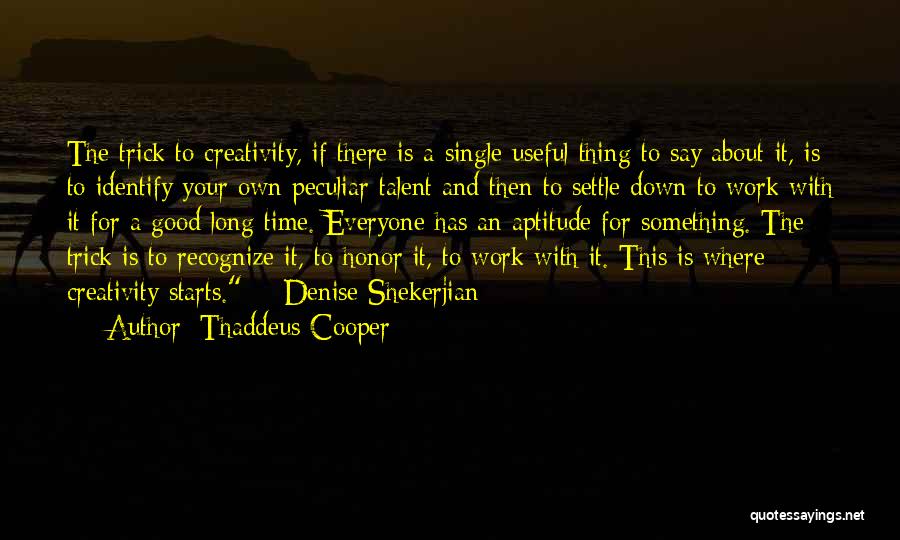 Thaddeus Cooper Quotes 1121407