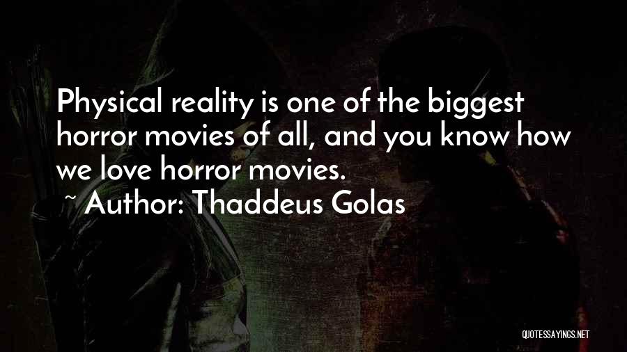 Thaddeus Golas Quotes 717953