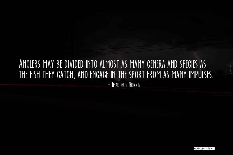 Thaddeus Norris Quotes 1193037 Thaddeus Norris Quotes 1193037