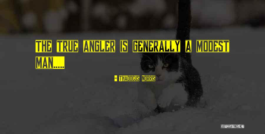 Thaddeus Norris Quotes 715358 Thaddeus Norris Quotes 715358