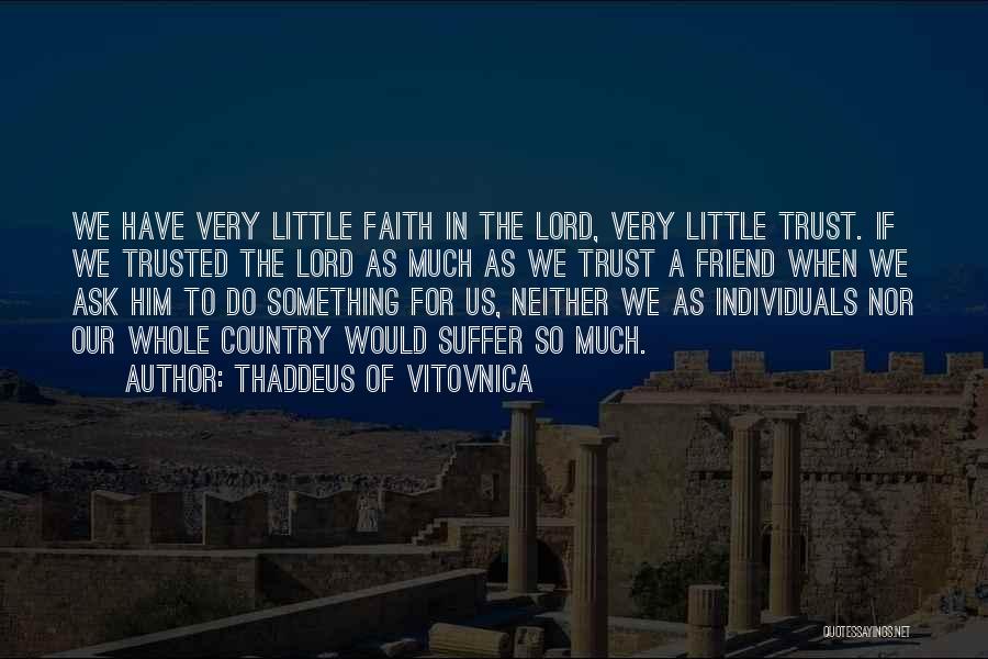 Thaddeus Of Vitovnica Quotes 819443