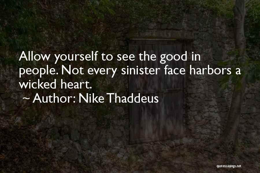 Thaddeus Quotes By Nike Thaddeus