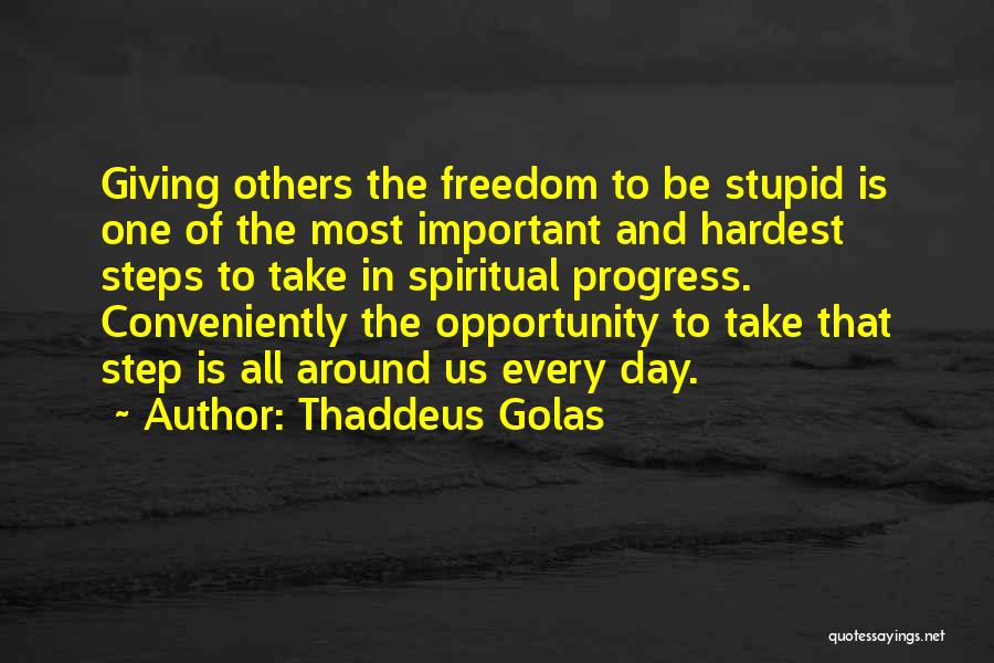 Thaddeus Quotes By Thaddeus Golas
