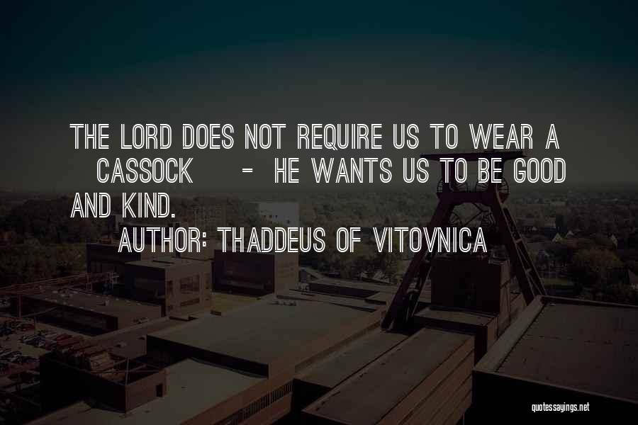 Thaddeus Quotes By Thaddeus Of Vitovnica