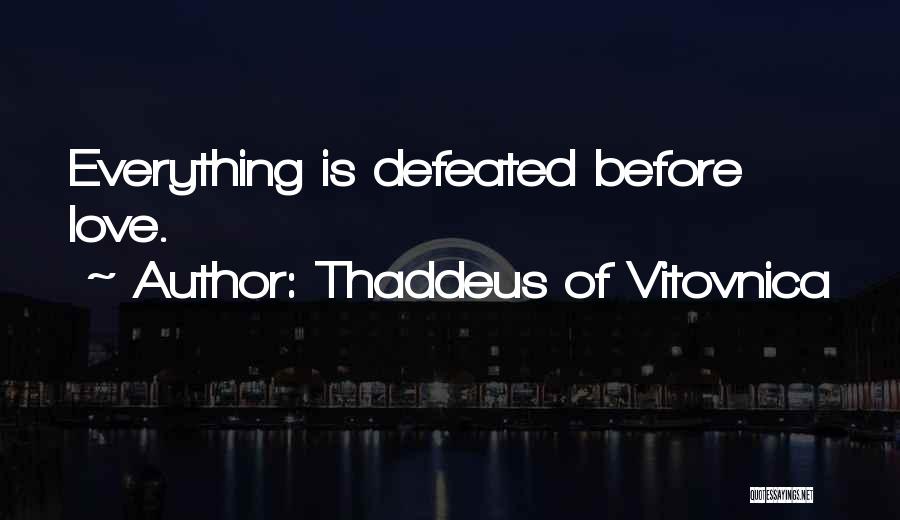 Thaddeus Quotes By Thaddeus Of Vitovnica