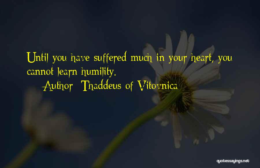 Thaddeus Quotes By Thaddeus Of Vitovnica