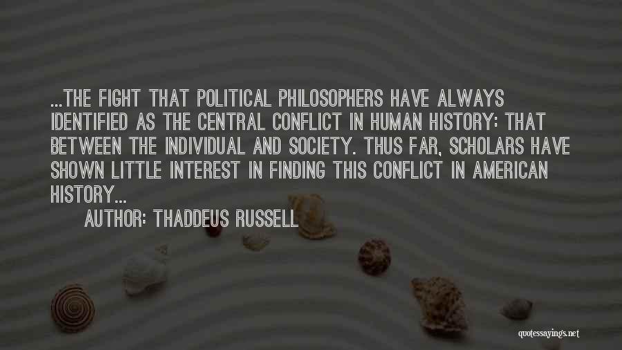 Thaddeus Quotes By Thaddeus Russell