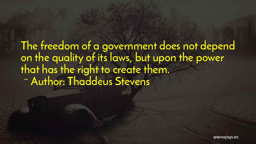 Thaddeus Quotes By Thaddeus Stevens