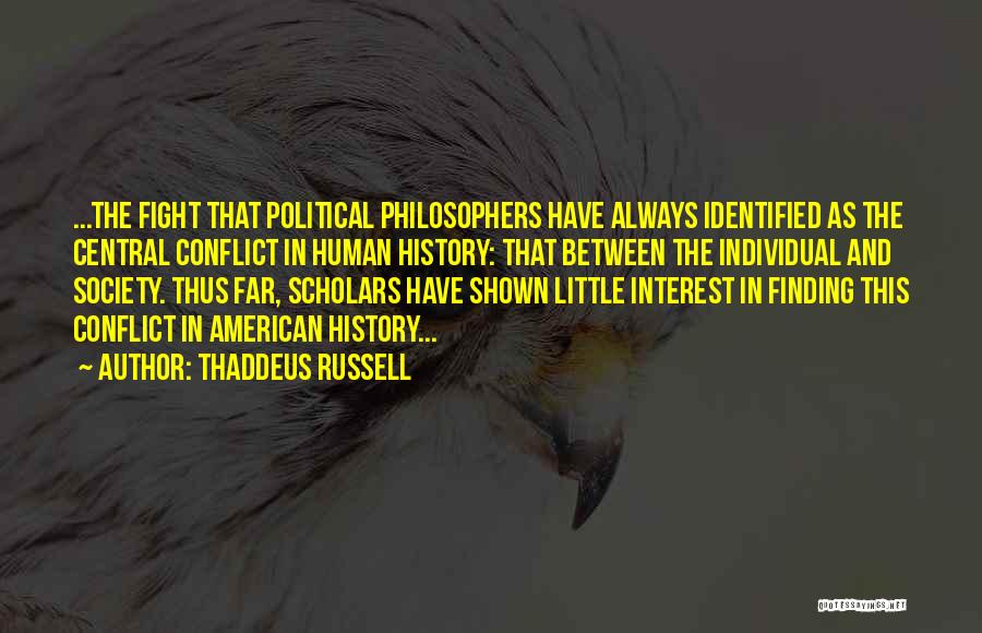 Thaddeus Russell Quotes 552421