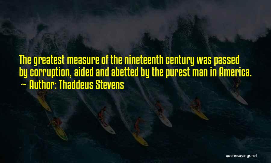 Thaddeus Stevens Quotes 1029039 Thaddeus Stevens Quotes 1029039
