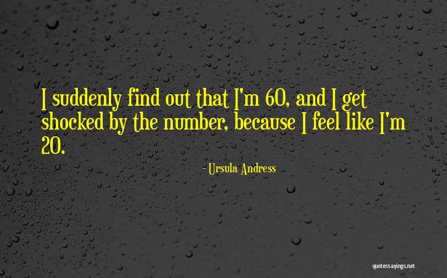 Thaden Fieldhouse Quotes By Ursula Andress Thaden Fieldhouse Quotes By Ursula Andress