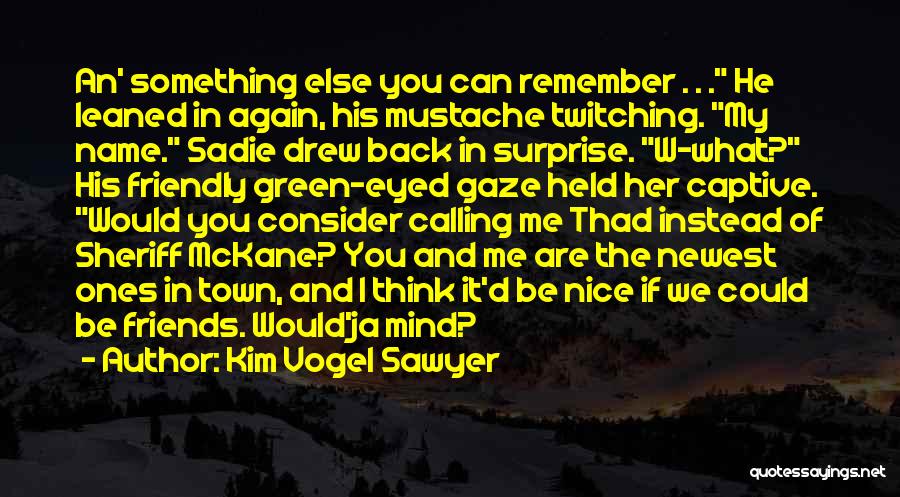 Thad's Back Quotes By Kim Vogel Sawyer
