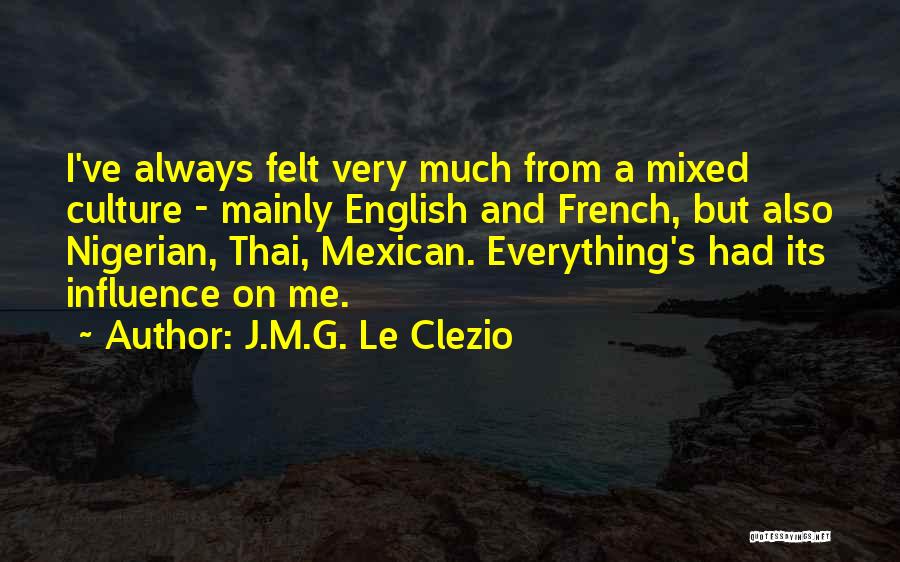 Thai Culture Quotes By J.M.G. Le Clezio