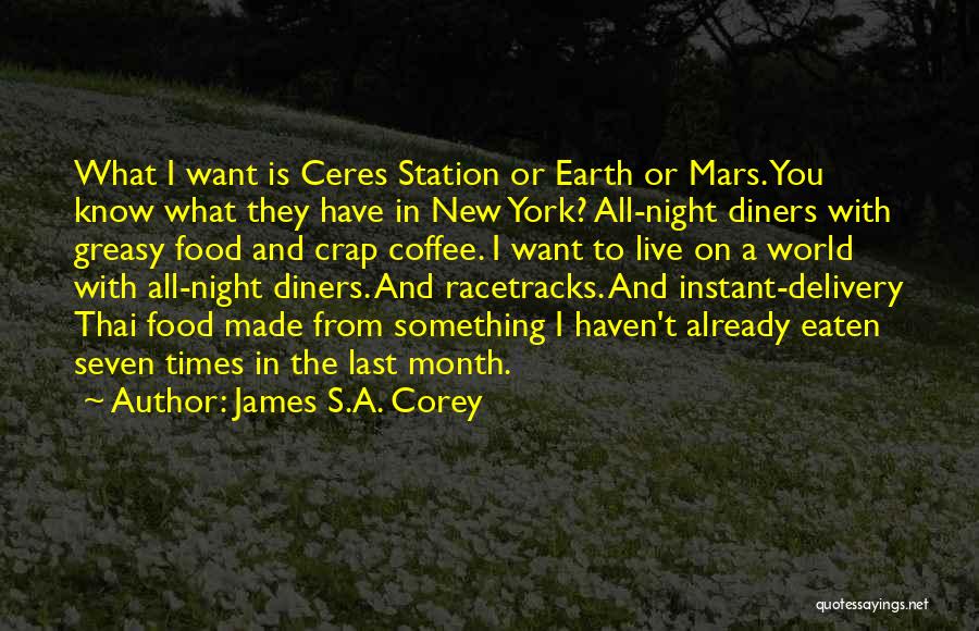 Thai Food Quotes By James S.A. Corey