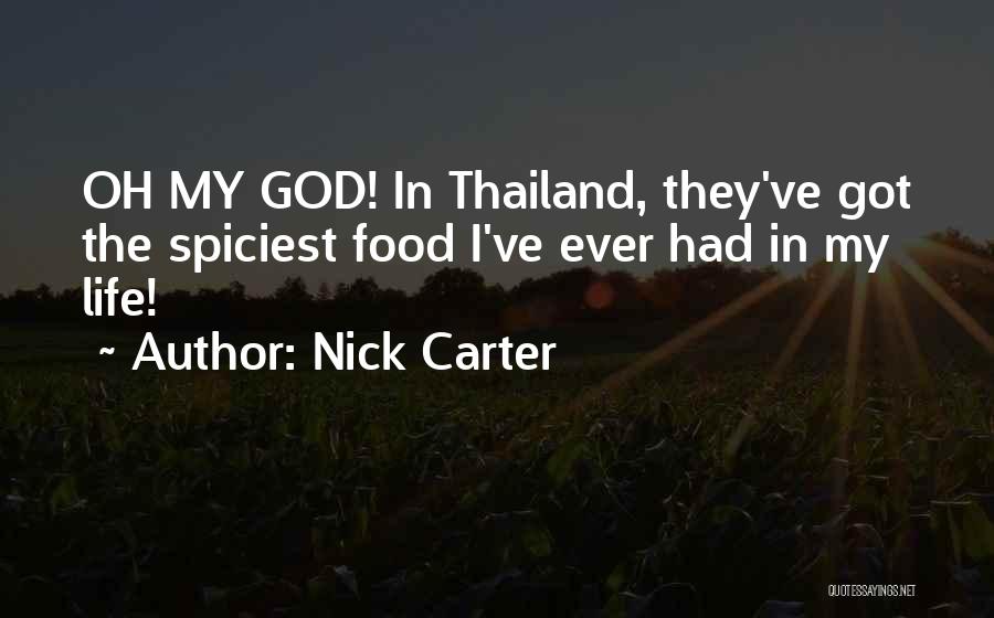 Thailand Life Quotes By Nick Carter
