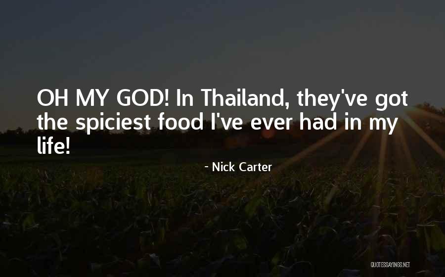 Thailand Life Quotes By Nick Carter