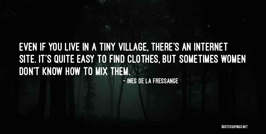 Thailand Love Quotes By Ines De La Fressange Thailand Love Quotes By Ines De La Fressange