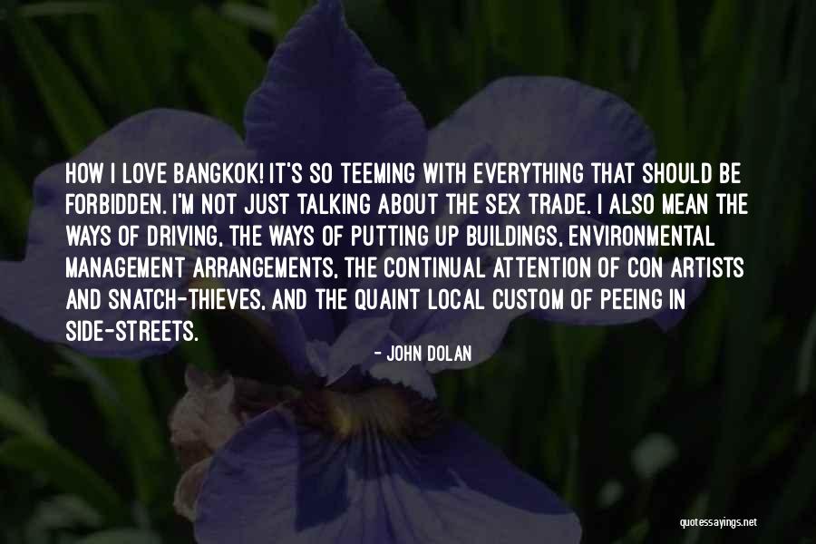 Thailand Love Quotes By John Dolan Thailand Love Quotes By John Dolan