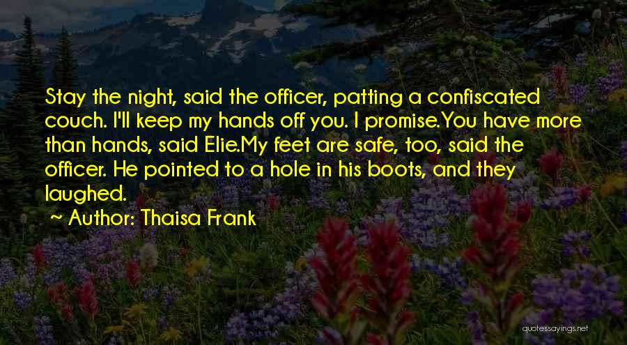 Thaisa Frank Quotes 524881