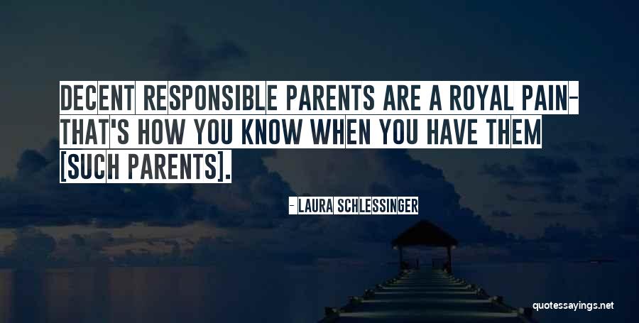 Thaisa Galvao Quotes By Laura Schlessinger Thaisa Galvao Quotes By Laura Schlessinger