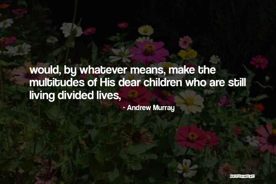 Thaise Keuken Quotes By Andrew Murray Thaise Keuken Quotes By Andrew Murray