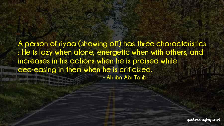 Thajudheen Vadakara Quotes By Ali Ibn Abi Talib Thajudheen Vadakara Quotes By Ali Ibn Abi Talib