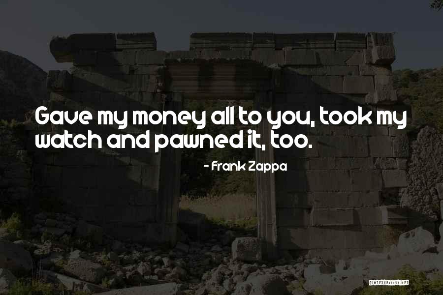 Thakkar Developers Quotes By Frank Zappa