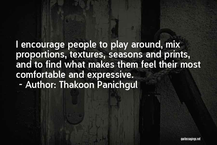 Thakoon Panichgul Quotes 1536021