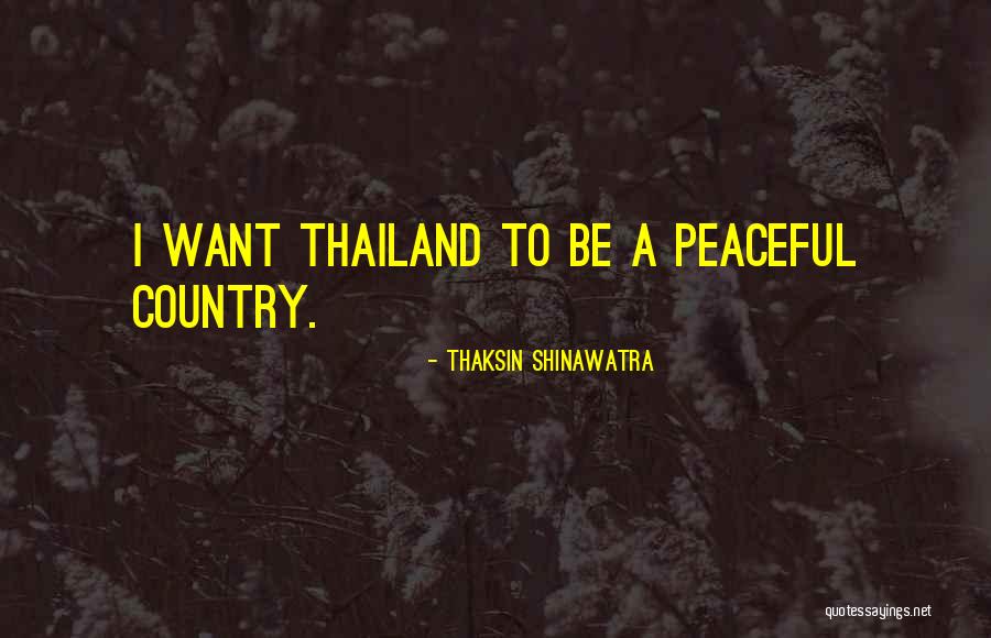 Thaksin Shinawatra Quotes 222070