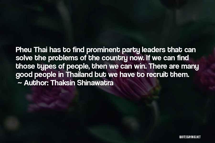 Thaksin Shinawatra Quotes 788581