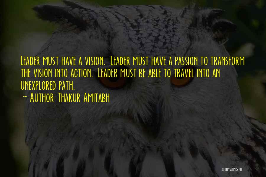 Thakur Quotes By Thakur Amitabh