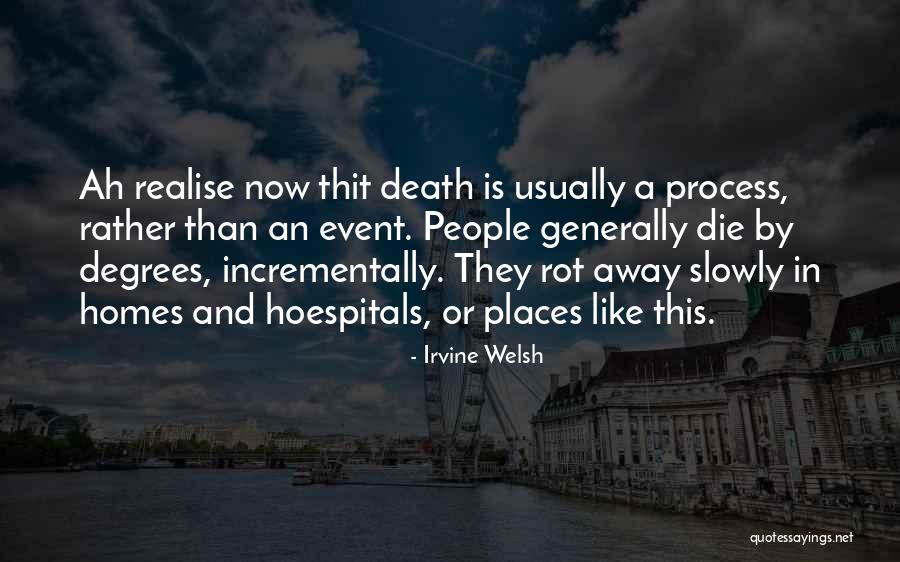 Thakurani Ghat Quotes By Irvine Welsh Thakurani Ghat Quotes By Irvine Welsh