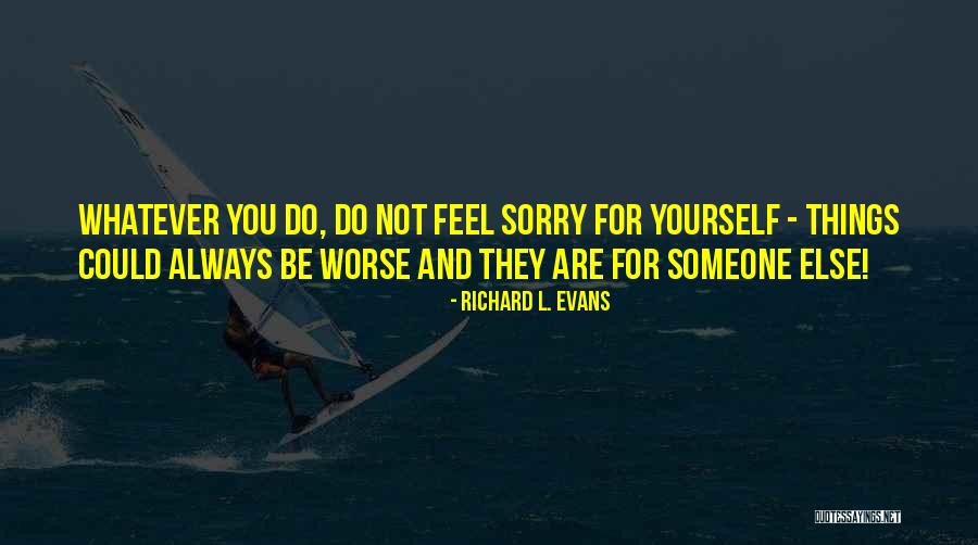 Thakurani Ghat Quotes By Richard L. Evans Thakurani Ghat Quotes By Richard L. Evans