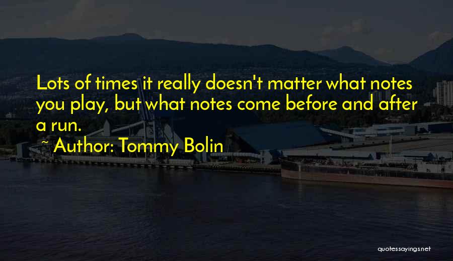 Thalaivaa Quotes By Tommy Bolin