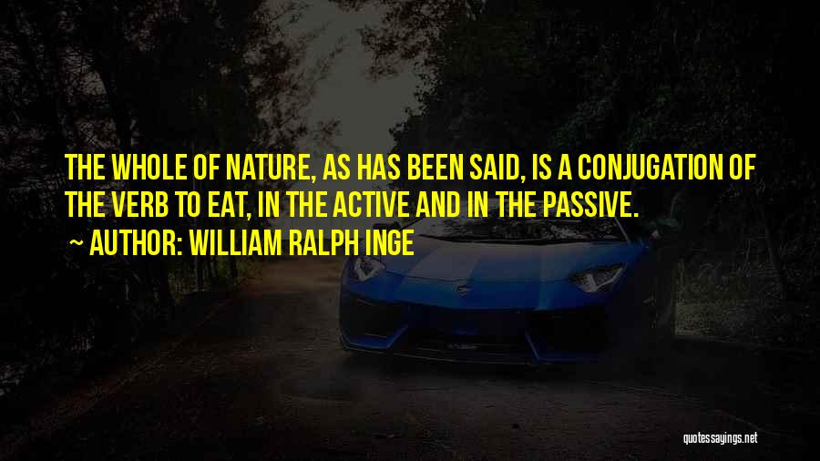 Thalaivaa Quotes By William Ralph Inge