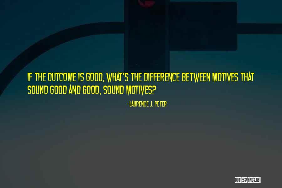 Thalassinos Quotes By Laurence J. Peter Thalassinos Quotes By Laurence J. Peter