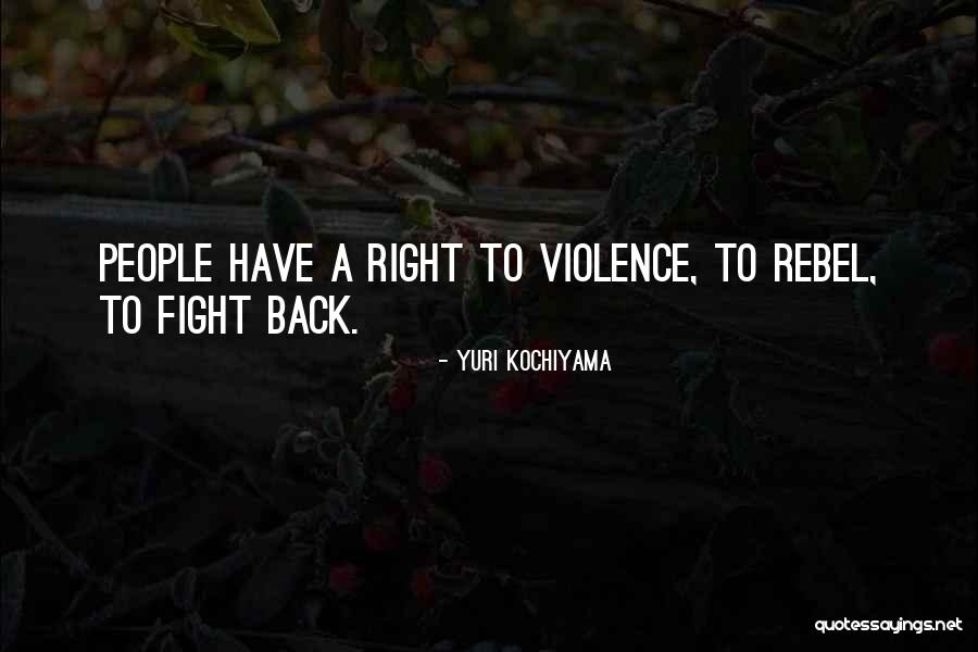 Thalassinos Stores Quotes By Yuri Kochiyama Thalassinos Stores Quotes By Yuri Kochiyama