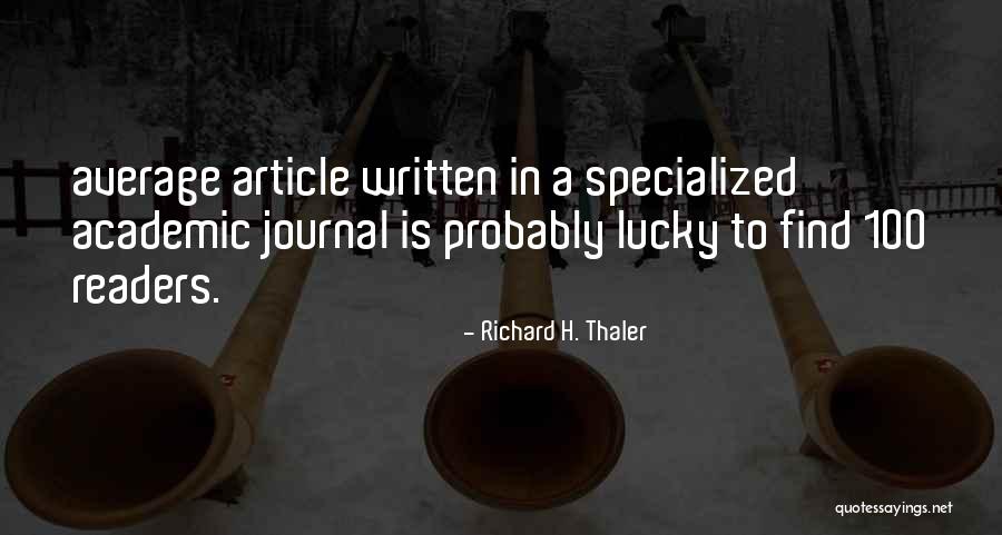 Thaler Quotes By Richard H. Thaler Thaler Quotes By Richard H. Thaler