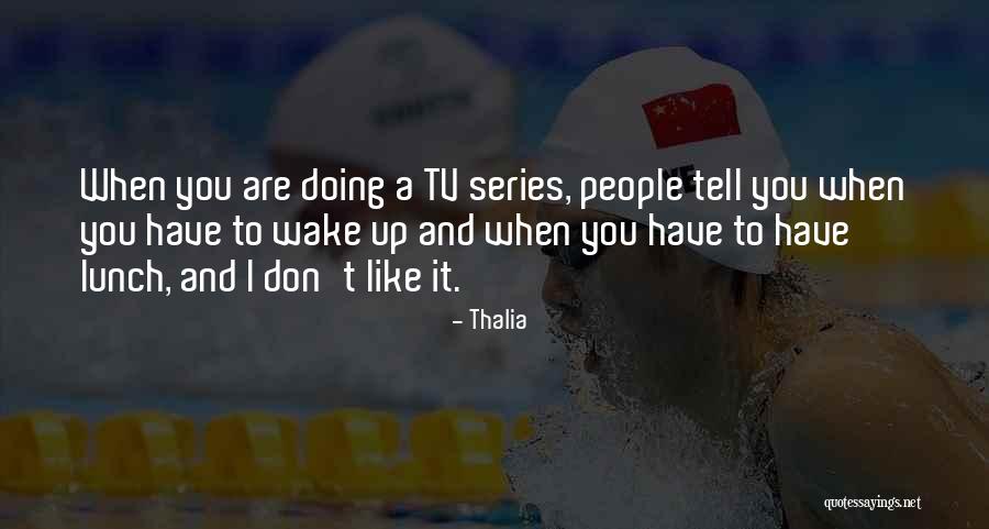 Thalia Quotes 1387785 Thalia Quotes 1387785