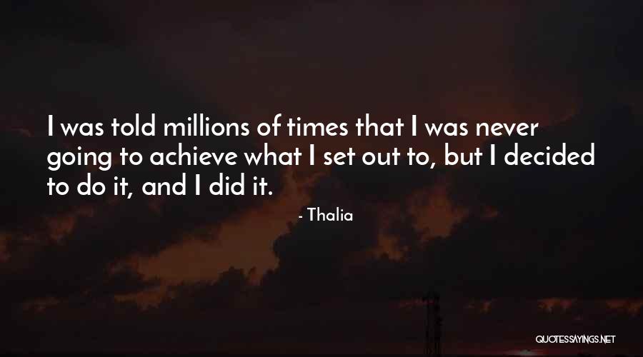 Thalia Quotes 471523